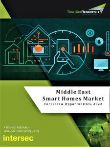 TechSci Research - Middle East Smart Homes Market, Forecast 2022