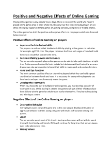 Positive and Negative Effects of Online Gaming