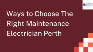 Ways to Choose The Right Maintenance Electrician Perth-converted