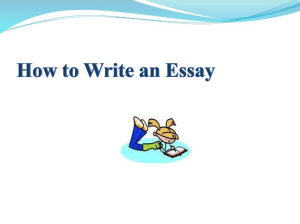 HOW TO WRITE AN ESSAY