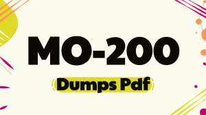 Obtain 100% Valid MO-200 Dumps Pdf - {2021} MO-200 Study Material