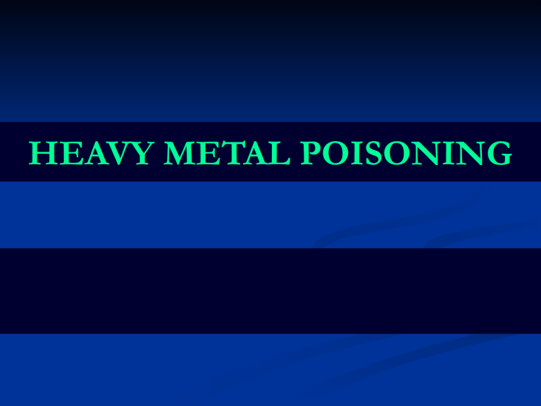 Heavy Metal Poisoning.pptx