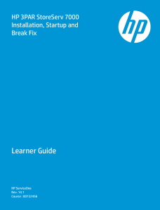 HP 3PAR StoreServ 7000 Installation Startup and Break Fix Learner Guide