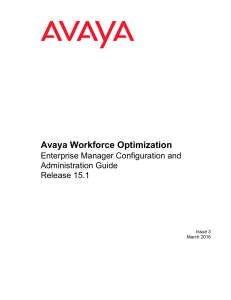 Avaya WFO V15.1 Enterprise Manager Configuration and Administration Guide