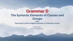 Grammar D The Syntactic Elements of Clauses and Groups upload