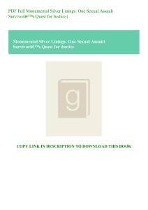 PDF Full Monumental Silver Linings One Sexual Assault Survivorâ€™s Quest for Justice (B.O.O.K.$