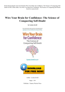((Download))^^@@ Wire Your Brain for Confidence The Science of Conquering Self-Doubt 'Full_Pages'