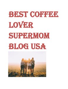 Coffee Lover Supermom Blog USA