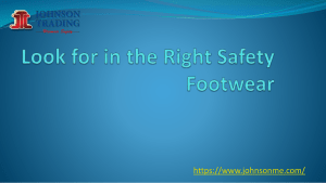 Look for in the Right Safety Footwear