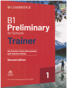 B1. Preliminary for Schools Trainer 1 2019, 2nd, 240p