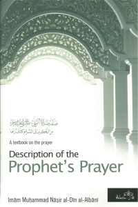 Description of the Prophets Prayer - Shaykh al-Albānī
