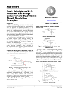 Basic Principles of LLC Resonant Half Bridge Converter and DC Dynamic Circuit Simulation Examples