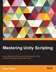 Mastering Unity Scripting - Alan Thorn