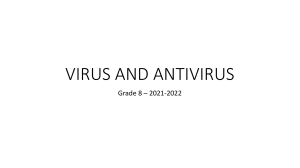 VIRUS AND ANTIVIRUS