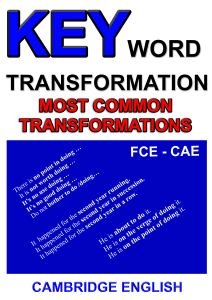 Key Word Transformation Worksheet FCE CAE