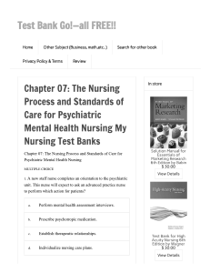 Ch 7 - The Nursing Process and Standards of Care for Psychiatric Mental Health Nursing