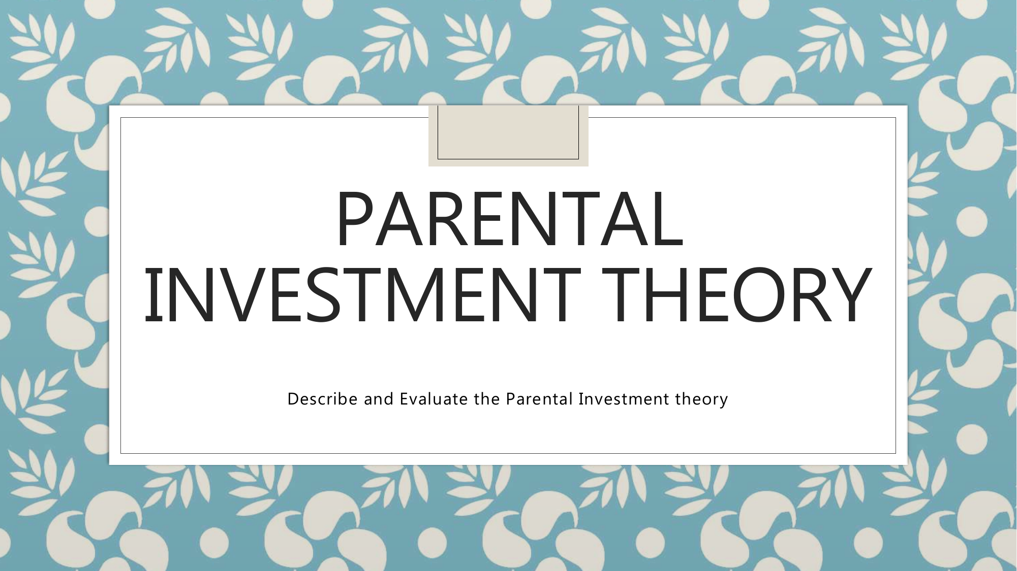 Parental investment theory
