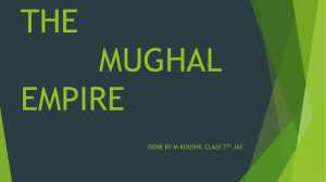 THE MUGHAL EMPIRE PPT PRESENTATION