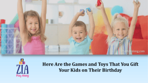 Here Are the Games and Toys That You Gift Your Kids on Their Birthday