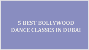5  Best Bollywood Dance Classes in Dubai