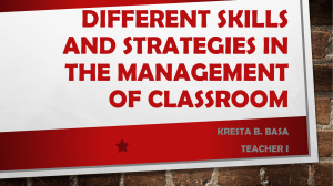 DIFFERENT SKILLS AND STRATEGIES IN THE MANAGEMENT OF CLASSROM