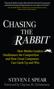 [Steven Spear] Chasing the Rabbit How Market Lead