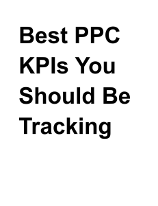 Best PPC KPIs You Should Be Tracking