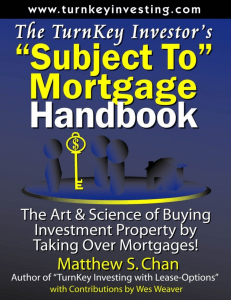 The TurnKey Investor s  Subject-To  Mortgage Handbook  The Art & Science of Buying Investment Proper nodrm