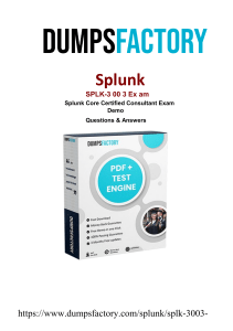  Get Splunk SPLK-3003 PDF Dumps for Simple Good results: dumpsfactory.com