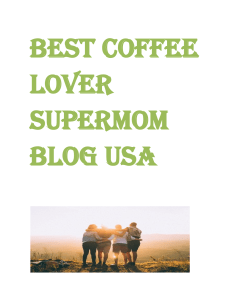 Coffee Lover Super Mom blog USA