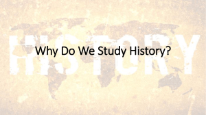 Why do we Study History