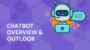 Chatbot Overview & Outlook V2