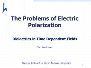 Lecture 2 KFU Dielectrics.in.Time.Dependent.Fields