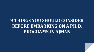 9 Things You Should Consider Before Embarking on a Ph.D. Programs in Ajman