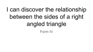 I can discover the relationship between the sides of a right angled triangle 