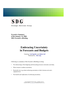 Uncertainty Forecast & Budgets