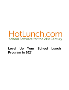 Level Up Your School Lunch Program in 2021 - Hot Lunch