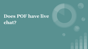 Does POF have live chat 