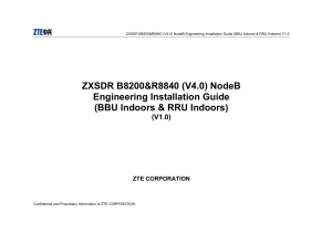 ZXSDR B8200&R8840 (V4.0) NodeB Engineering Installation Guide (BBU Indoors & RRU Indoors) V1.0