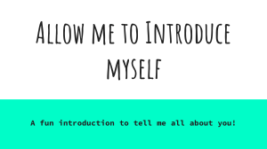 Allow Me to Introduce Myself 