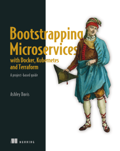 Bootstrapping Microservices with Docker, Kubernetes, Terraform