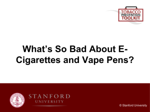 What's So Bad About E-Cigarettes and Vape Pens?