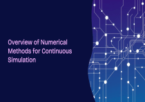 Overview of Numerical Methods for Continuous Simulation