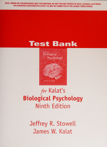 Test Bank for Kalat&rsquo;s Biological Psychology 9th Ed