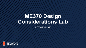ME370 Design Considerations Lab - UIUC