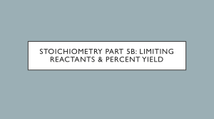 Stoichiometry: Limiting Reactants & Percent Yield