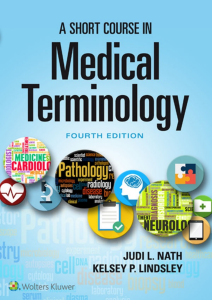 A Short Course in Medical Terminology, 4th Ed.