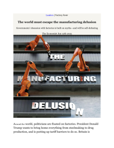 The Manufacturing Delusion: Why Factories Won&rsquo;t Save Economies