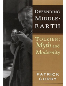 Defending Middle-Earth: Tolkien Myth and Modernity