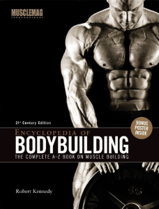Encyclopedia of Bodybuilding: The Complete A-Z Guide to Muscle Building